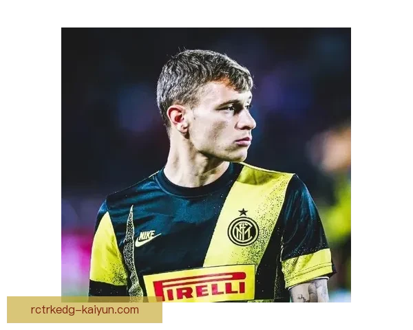 巴雷拉的战术价值分析：持续提升的中场统治力成球队关键因素